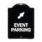 Signmission Event Parking Up Right ArrowHeavy-Gauge Aluminum Architectural Sign, 24" x 18", BW-1824-24081 A-DES-BW-1824-24081 - alternate 1